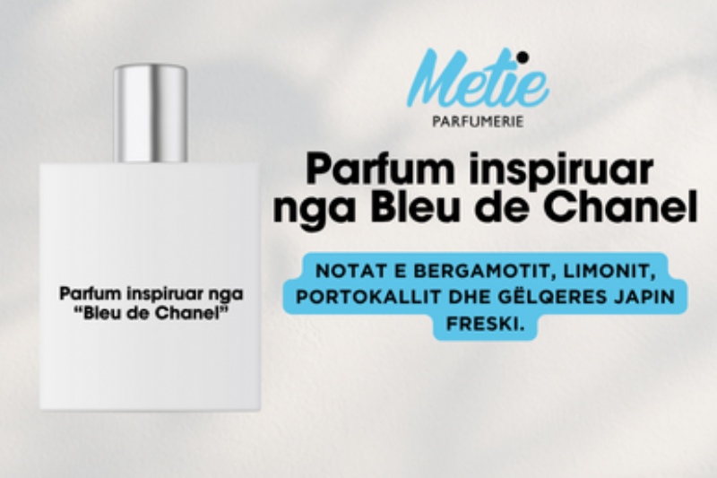 Parfum i Frymezuar nga Bleu de Chanel, Metie Parfumerie, parfum meshkuj, arome freskie, parfum bleu, parfum klasik, bergamote dhe limon, parfum ditor, parfum elegant, parfum i qendrueshem, parfum me agrume